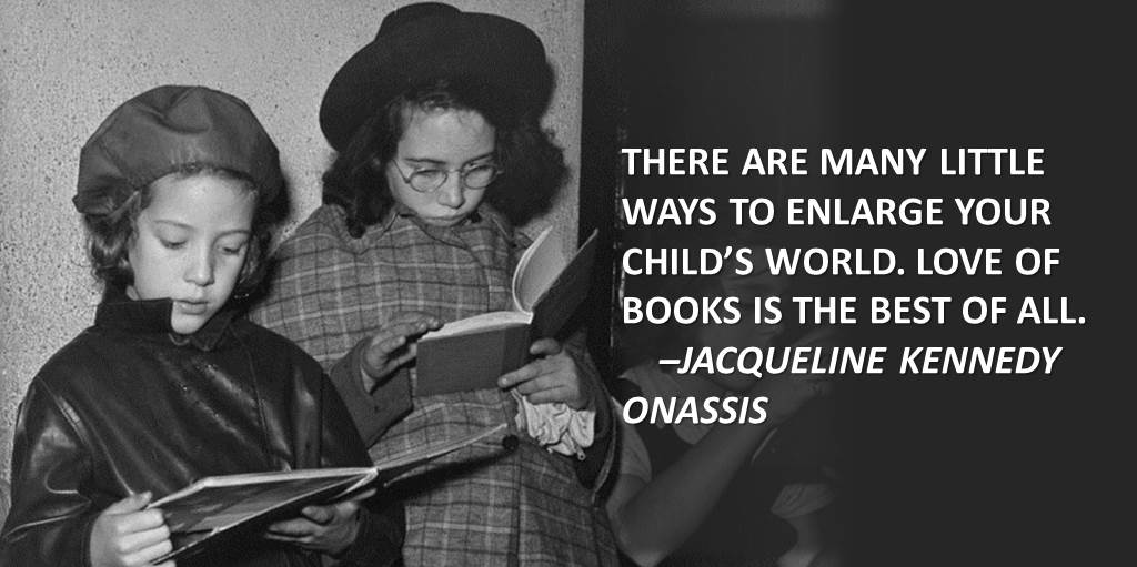 Photo courtesy of National Archives of Canada. Children Reading Art books 1931-1959. Superimposed quote &quot;There are many little ways to enlarge your child's world. Love oa books is hte best of all. - Jacqueline Kennedy Onassis